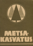 Metsakasvatus. Õppe-metoodiline materjal