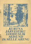 Kurtna järvestiku looduslik seisund ja selle areng. 3.- 5. nov. 1986. a. toimunud ametkondadevahelise nõupidamise ettekannete kogumik