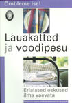 Lauakatted ja voodipesu. Erialased oskused ilma vaevata
