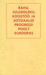 Rahu, julgeoleku, koostöö ja sotsiaalse progressi poolt Euroopas. Euroopa kommunistlike ja töölisparteide konverentsi tulemustest. Berliin, 29.-30. juunil 1976