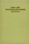 Eesti NSV kriminaalprotsessi koodeks. Ametlik tekst muudatuste ja täiendustega seisuga 1. juuni 1976