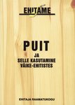 Puit ja selle kasutamine väike-ehitistes