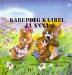 Karupoeg Kaarel ja Anna