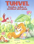 Tuhvel. Kutsikas, kellele ei meeldinud jahti pidada