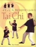 The Beginners Guide to Tai Chi