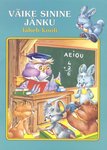 Väike sinine jänku ja läheb kooli