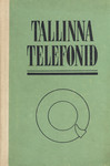 Tallinna Telefonivõrgu abonentide nimekiri. 1. juuliks 1973