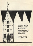 Eesti NSV Riiklik Noorsooteater 1973-1974. Teatmik