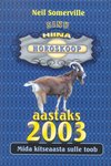 Sinu hiina horoskoop aastaks 2003. Mida kitseaasta sulle toob