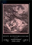 Eesti Kunstimuuseumi aastaraamat 1990-1992