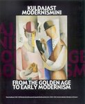 Kuldajast modernismini. Taani maalikunst 1830-1930 Randersi Kunstimuuseumi kogudest