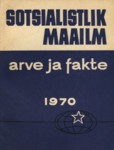 Sotsialistlik maailm. Arve ja fakte 1970. Teatmik