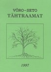 Võro-Seto Tähtraamat. Kallendri 1997. aastaga pääle