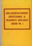 Arveldusoperatsioonide krediteerimise ja sularahata arvelduste juhend nr. 2. 10. juuli 1970. aasta