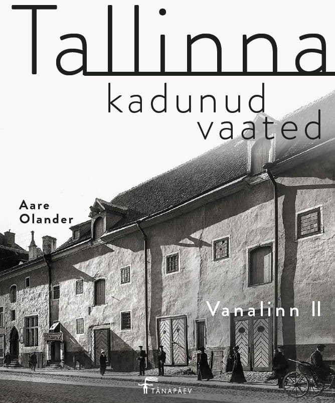 Tallinna kadunud vaated. Vanalinn II