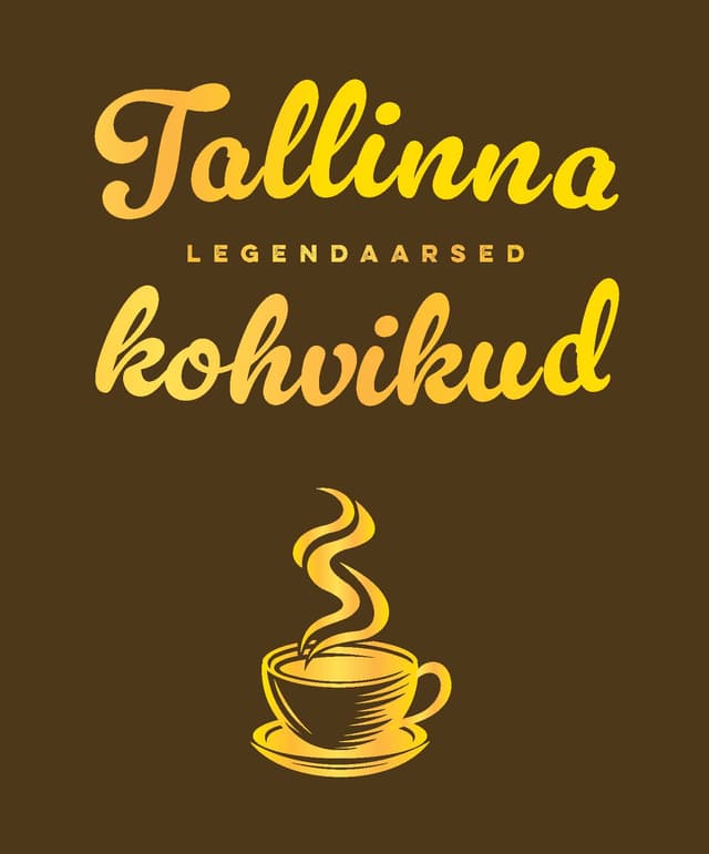 Tallinna legendaarsed kohvikud