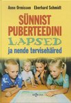 Sünnist puberteedini. Lapsed ja nende tervisehäired