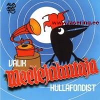 Valik Meelejahutaja kullafondist [CD]