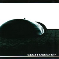 Eesti Dubstep [CD]
