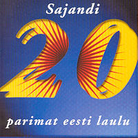 Sajandi 20 parimat eesti laulu
