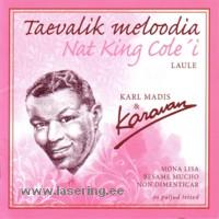 Taevalik meloodia - Nat King Cole'i laule [CD]