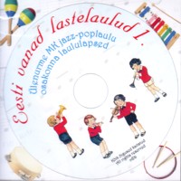 Eesti vanad lastelaulud - 1 [CD]