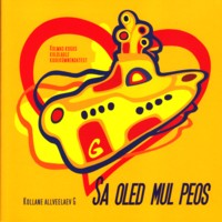 Sa oled mul peos [CD]