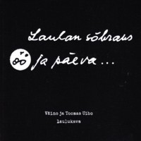Laulan sõbraks öö ja päeva... [CD]