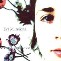 Eva Mitreikina [CD]