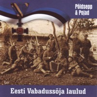Eesti Vabadussõja laulud [CD]