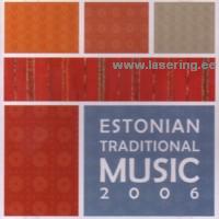 Estonian Traditional Music 2006