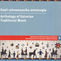 Eesti rahvamuusika antoloogia [3CD]