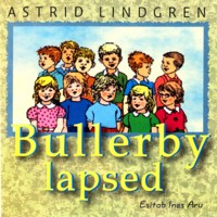 Bullerby lapsed [CD]
