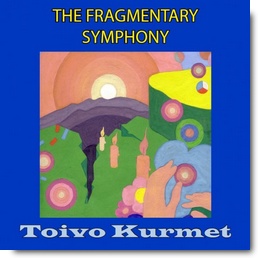 The Fragmentary Symphony [CD]