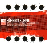 Kümnest kümme: MFM Recordsi parimad palad 2000-2005 [CD]
