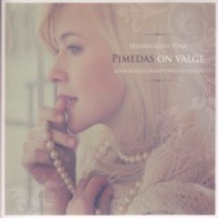Pimedas on valge [CD]