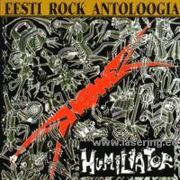 Eesti Rock Antoloogia: Humiliator [CD]