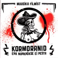 Kormoranid ehk Nahkpükse ei pesta [CD]