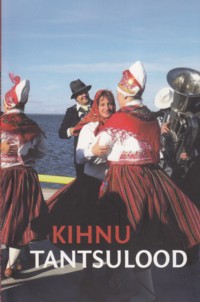 Kihnu tantsulood [2CD]