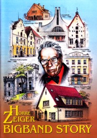 Horre Zeiger Bigband Story [2DVD]