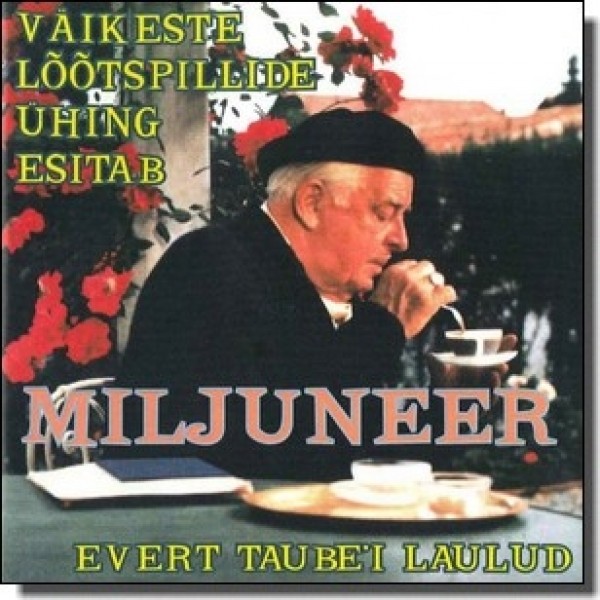 Miljuneer, Evert Taube'i laulud [CD]