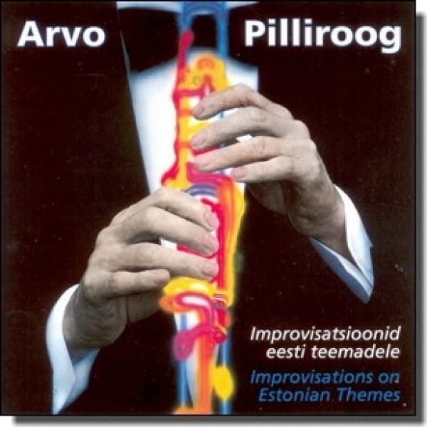 Improvisatsioonid eesti teemadele [CD]
